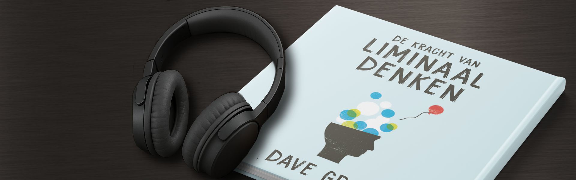 De kracht van liminaal en positief denken