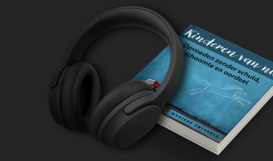 Kinderen van nu: Opvoeden zonder schuld, schaamte en oordeel